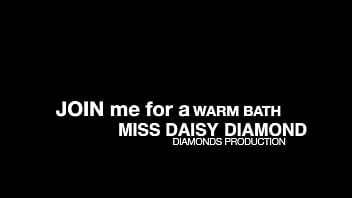 Join Miss Daisy Diamond for a warm bath